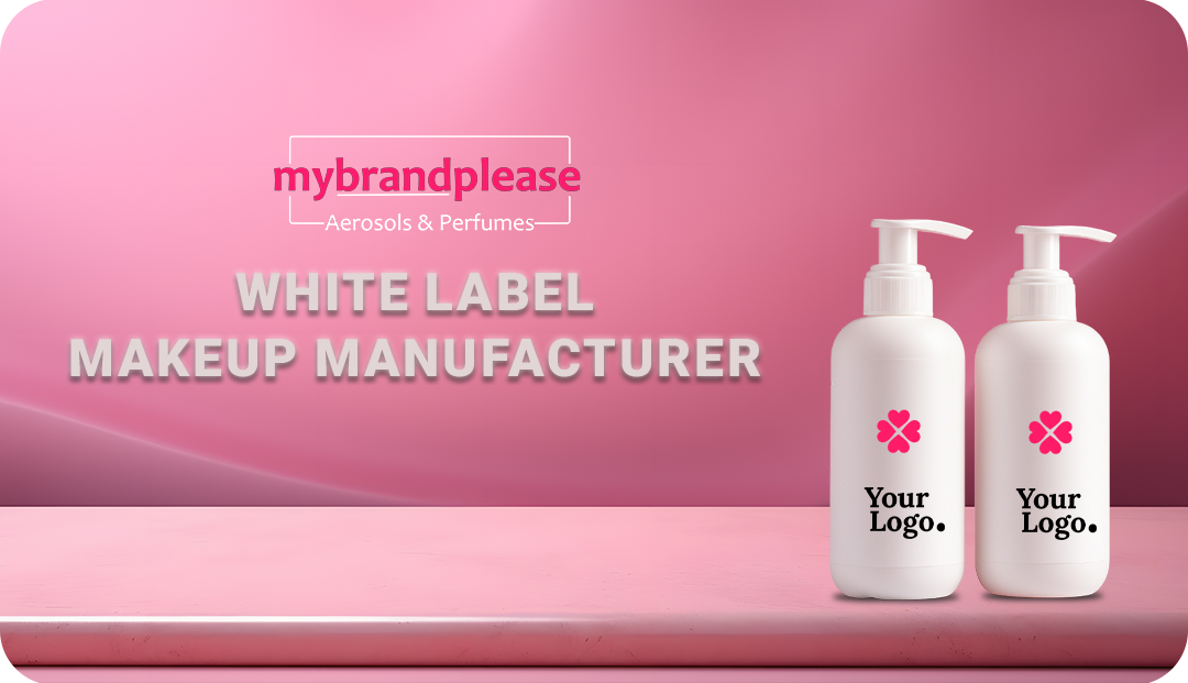 Top White Label Makeup Manufacturer for Your Brand Success