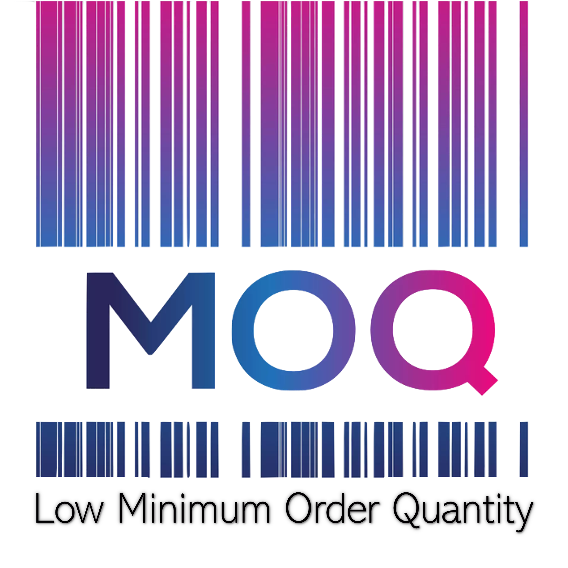LOW MOQ