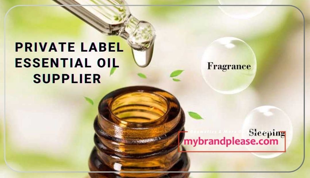 Private Label Essential Oil Supplier