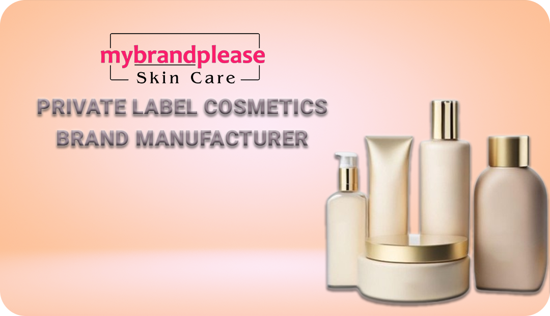 Private Label Cosmetics Brand Manufacturer