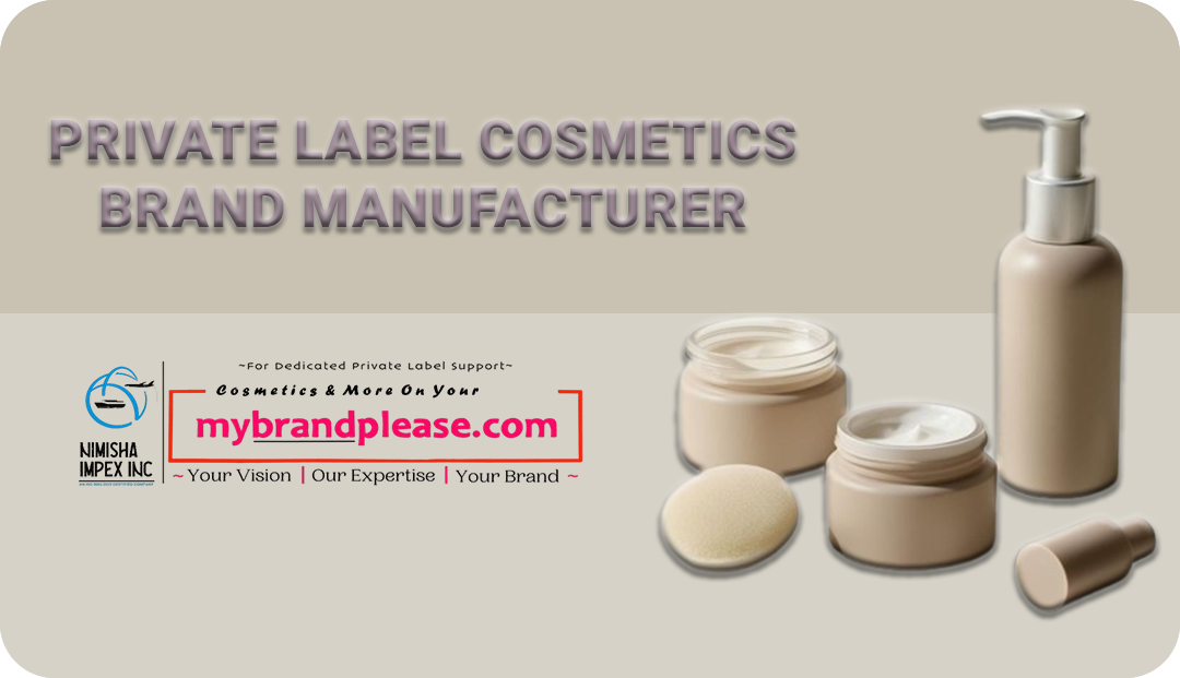 Private Label Cosmetics Brand Manufacturer